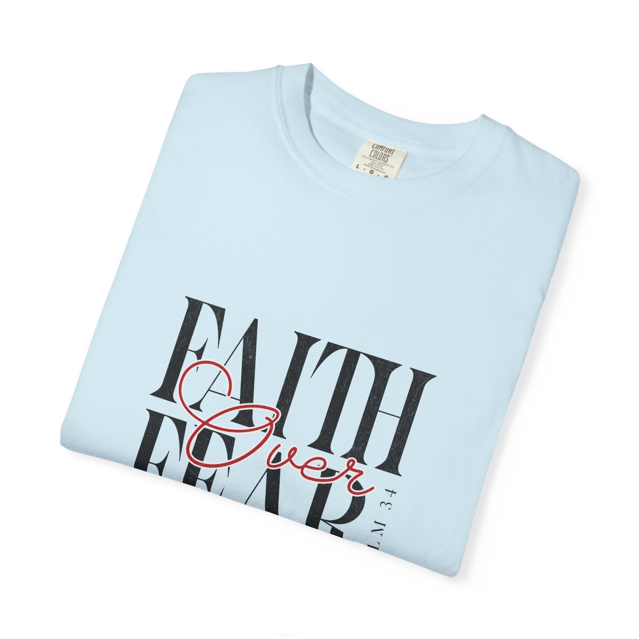 Faith Over Fear T-Shirt, Inspirational Tee, Motivational Shirt, Unisex Casual Wear, Perfect Gift for Encouragement
