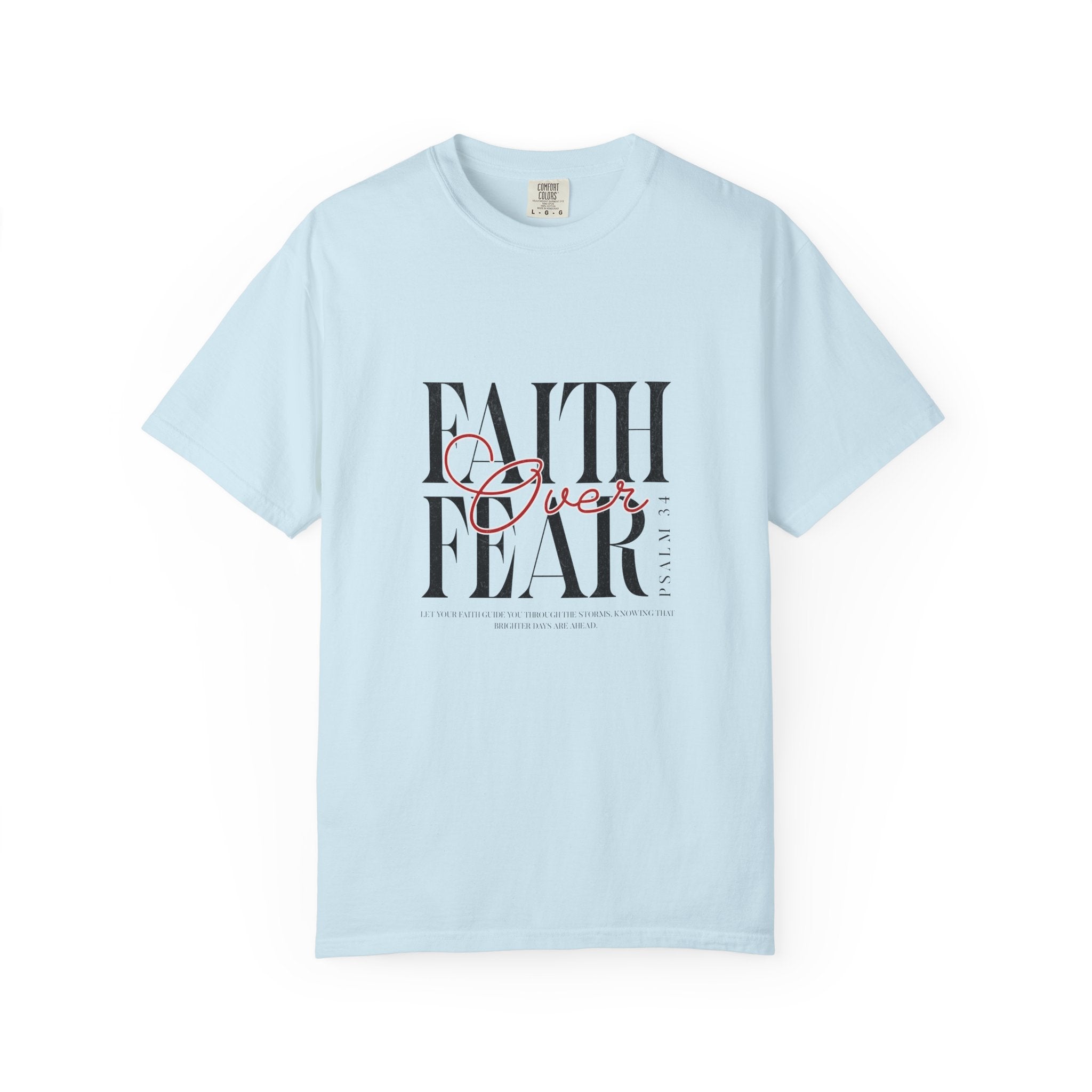 Faith Over Fear T-Shirt, Inspirational Tee, Motivational Shirt, Unisex Casual Wear, Perfect Gift for Encouragement