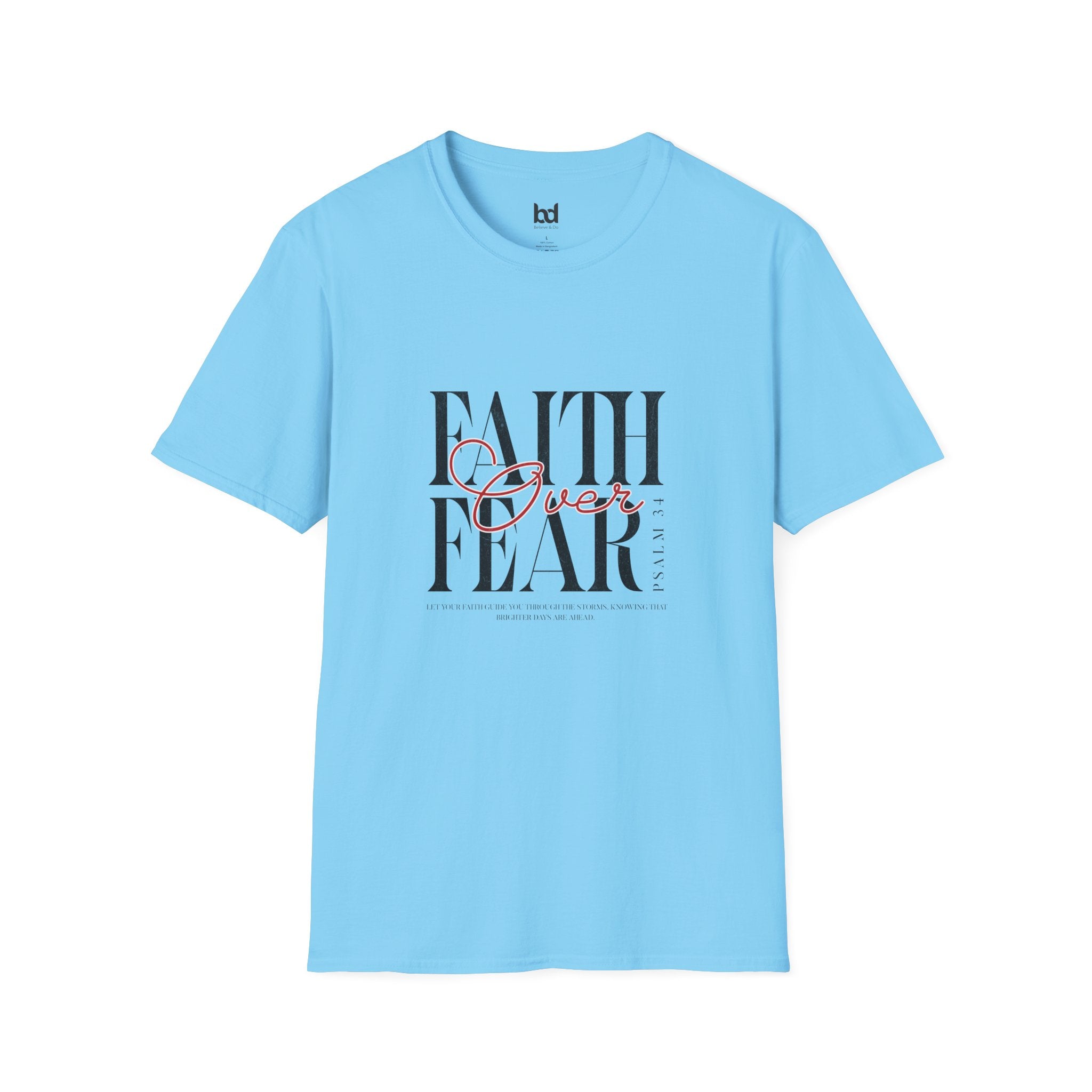 Faith Over Fear Unisex Softstyle T-Shirt | Inspirational Tee, Motivational Apparel, Gift for Friends, Casual Wear, Everyday Comfort