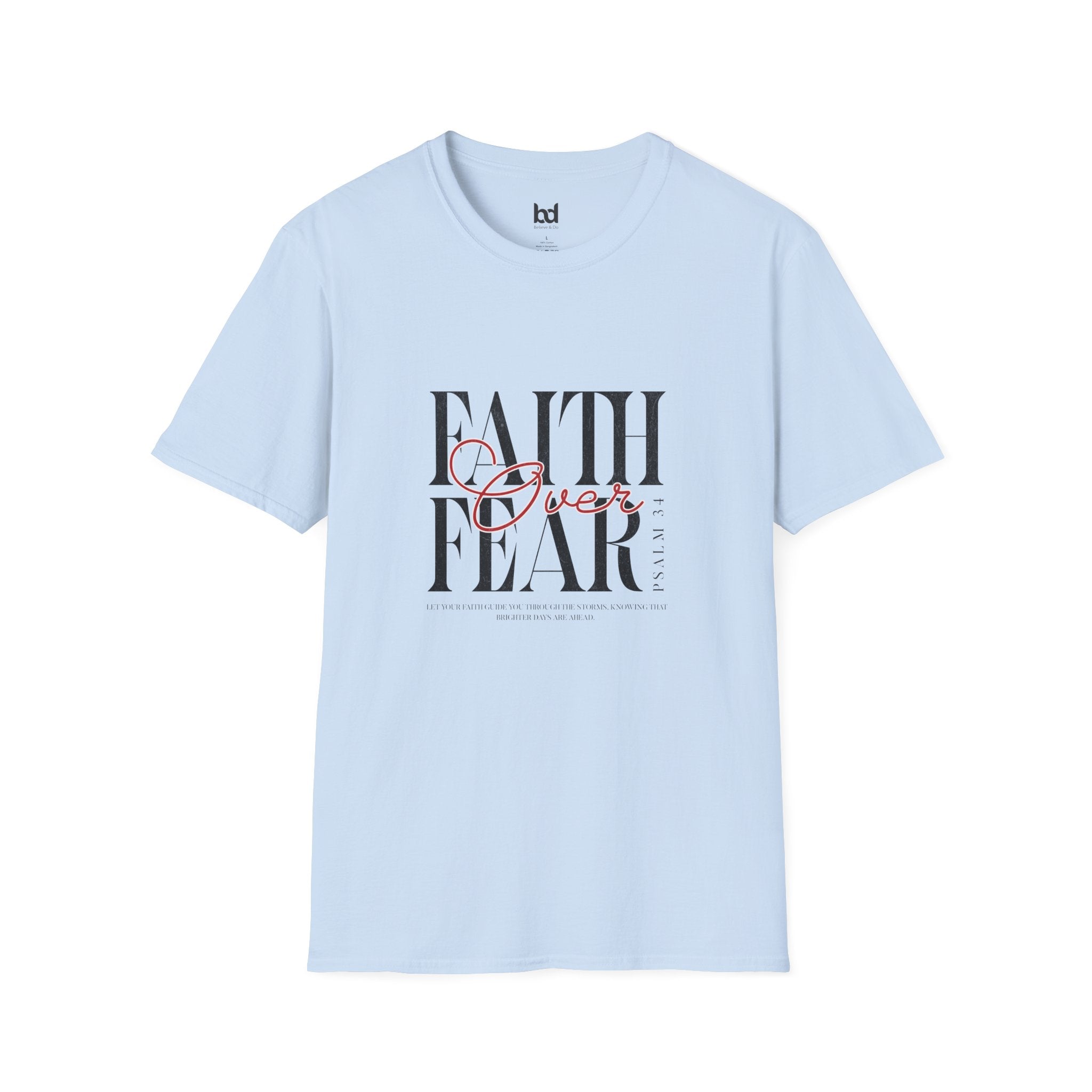Faith Over Fear Unisex Softstyle T-Shirt | Inspirational Tee, Motivational Apparel, Gift for Friends, Casual Wear, Everyday Comfort
