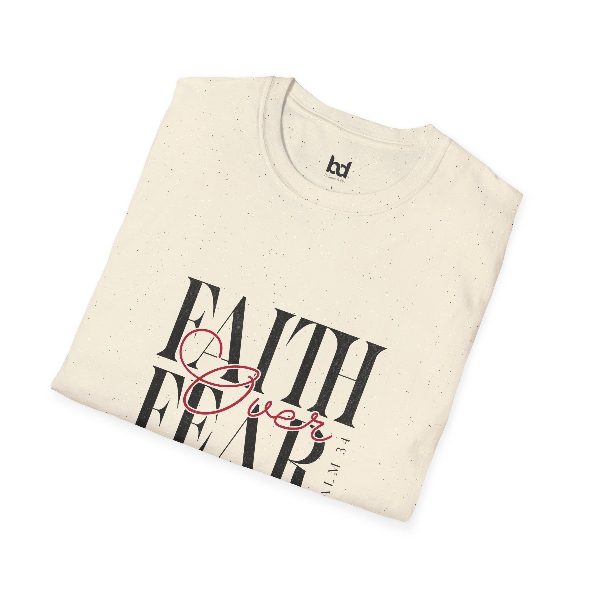 Faith Over Fear Unisex Softstyle T-Shirt | Inspirational Tee, Motivational Apparel, Gift for Friends, Casual Wear, Everyday Comfort