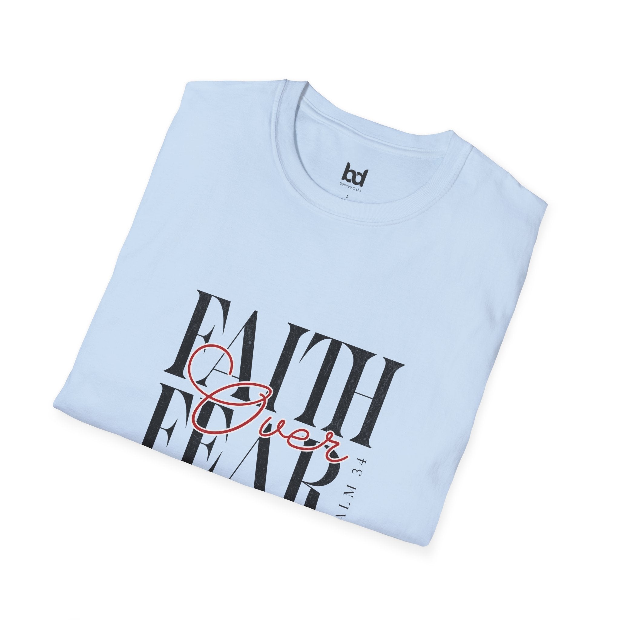 Faith Over Fear Unisex Softstyle T-Shirt | Inspirational Tee, Motivational Apparel, Gift for Friends, Casual Wear, Everyday Comfort